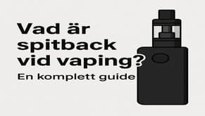 Vad är spitback vid vaping? En komplett guide Vad är spitback vid vaping? En komplett guide