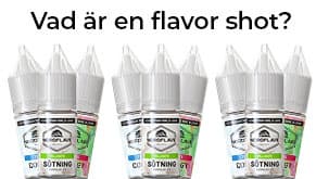 Vad är en flavor shot? Och hur fungerar det? Vad är en flavor shot? Och hur fungerar det?